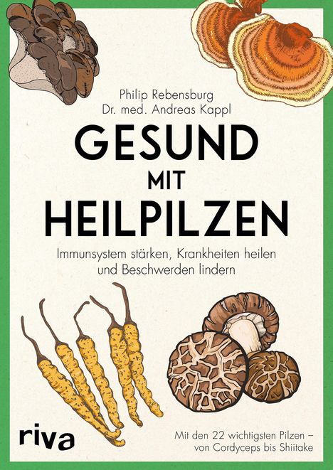 Philip Rebensburg: Gesund mit Heilpilzen, Buch