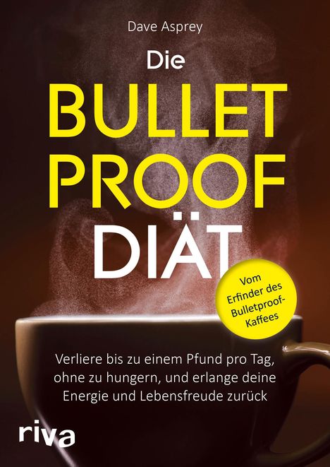 Dave Asprey: Die Bulletproof-Diät, Buch