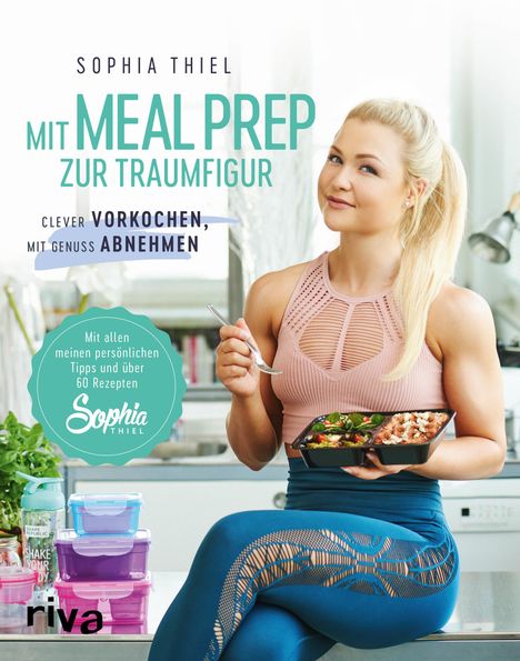 Sophia Thiel: Mit Meal Prep zur Traumfigur, Buch