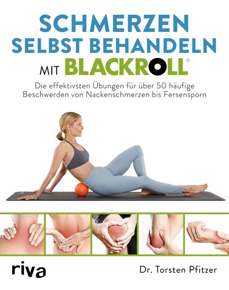 Torsten Pfitzer: Schmerzen selbst behandeln mit BLACKROLL®, Buch