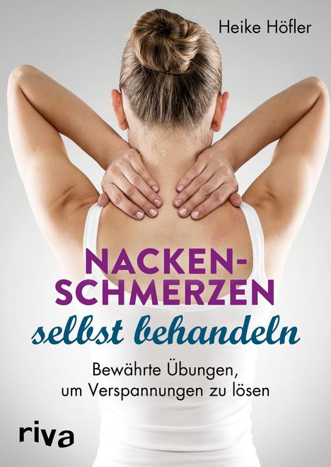 Heike Höfler: Nackenschmerzen selbst behandeln, Buch