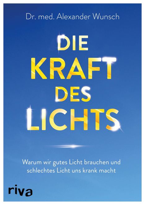 Alexander Wunsch: Die Kraft des Lichts, Buch