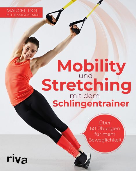 Marcel Doll: Mobility und Stretching mit dem Schlingentrainer, Buch