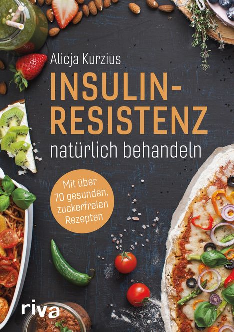 Alicja Kurzius: Insulinresistenz natürlich behandeln, Buch