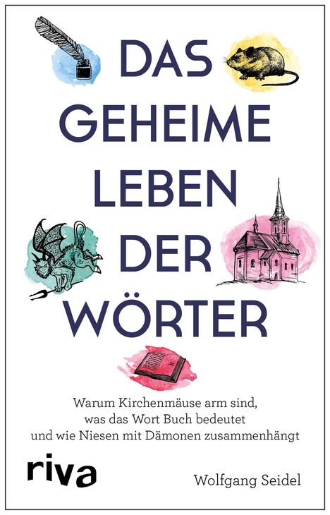 Wolfgang Seidel: Das geheime Leben der Wörter, Buch