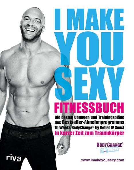 Detlef D. Soost: I make you sexy Fitnessbuch, Buch