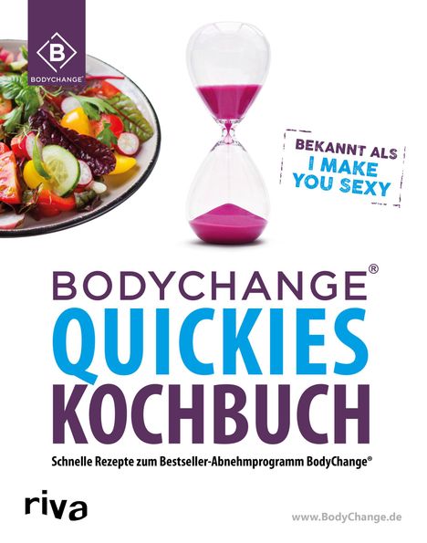 Bodychange®: BodyChange® Quickies Kochbuch, Buch