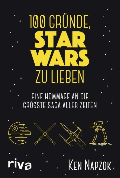 Ken Napzok: 100 Gründe, Star Wars zu lieben, Buch