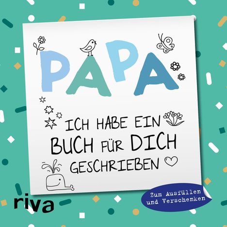 Papa, ich habe ein Buch für dich geschrieben - Version für Kinder, Buch