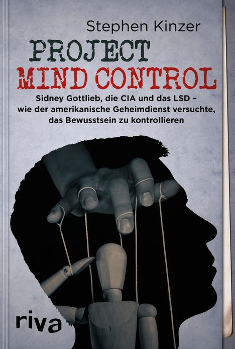 Stephen Kinzer: Project Mind Control, Buch