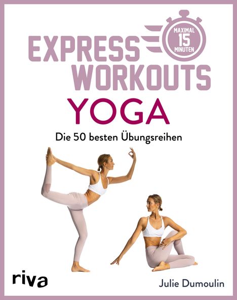 Julie Dumoulin: Express-Workouts - Yoga, Buch