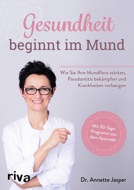 Annette Jasper: Gesundheit beginnt im Mund, Buch