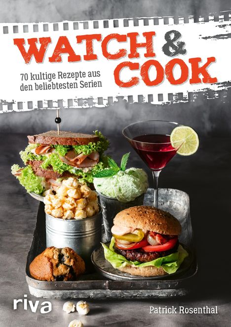 Patrick Rosenthal: Watch &amp; Cook, Buch