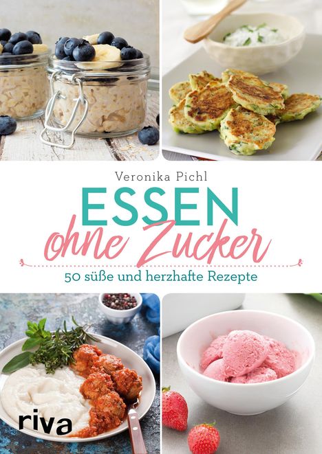 Veronika Pichl: Essen ohne Zucker, Buch