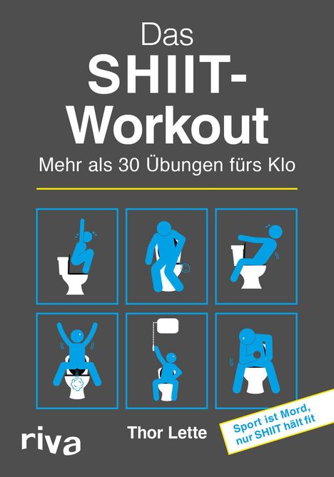 Thor Lette: Das SHIIT-Workout, Buch