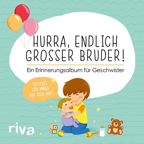 Riva Verlag: Hurra, endlich großer Bruder!, Buch