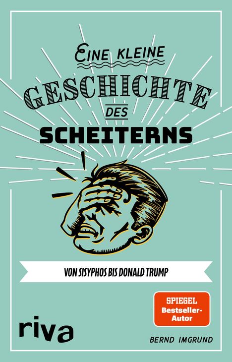 Bernd Imgrund: Eine kleine Geschichte des Scheiterns, Buch