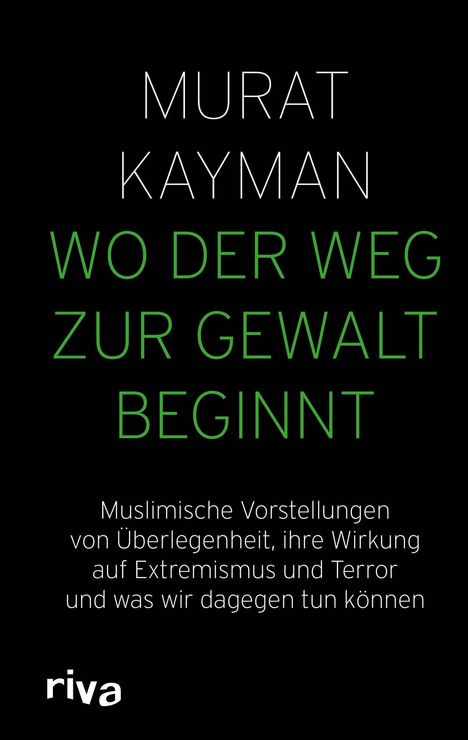 Murat Kayman: Wo der Weg zur Gewalt beginnt, Buch