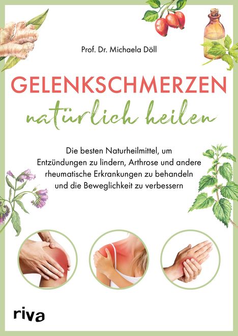 Michaela Döll: Gelenkschmerzen natürlich heilen, Buch
