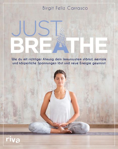 Birgit Feliz Carrasco: Just breathe, Buch