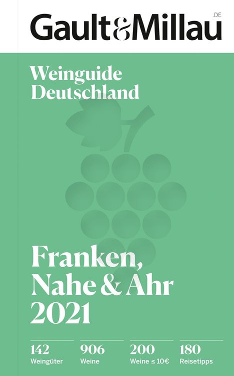 Gault &amp; Millau Deutschland Weinguide Franken, Nahe, Ahr, Buch