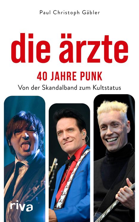 Paul Christoph Gäbler: Die Ärzte - 40 Jahre Punk, Buch