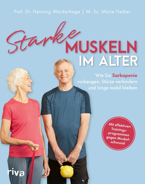 Henning Wackerhage: Starke Muskeln im Alter, Buch