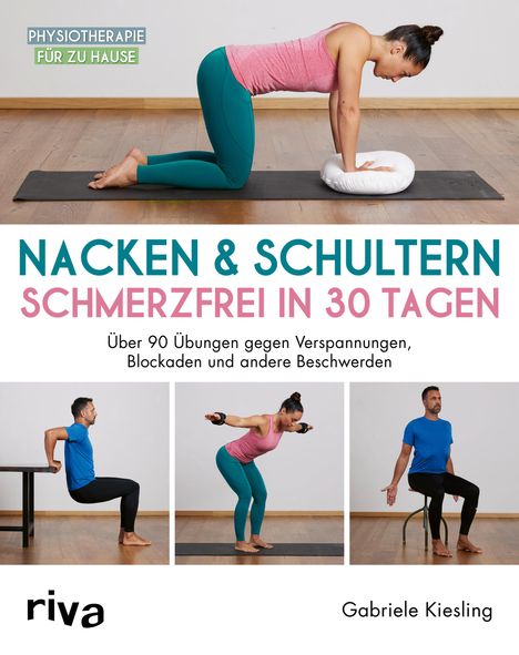 Gabriele Kiesling: Nacken &amp; Schultern - schmerzfrei in 30 Tagen, Buch