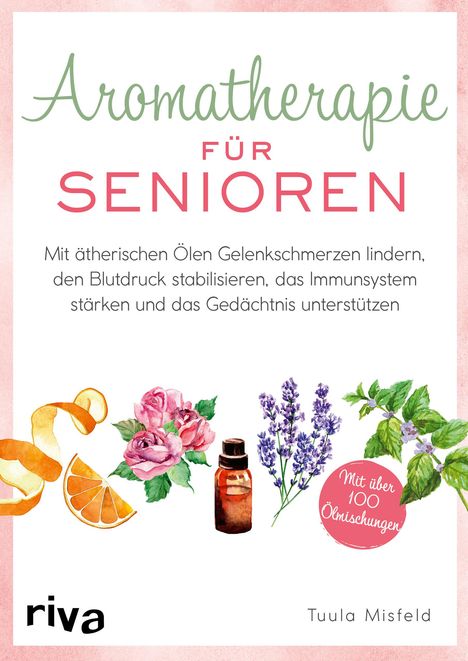 Tuula Misfeld: Aromatherapie für Senioren, Buch