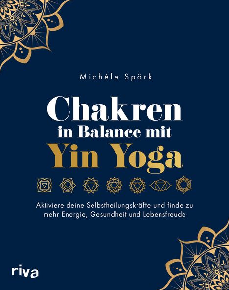 Michéle Spörk: Chakren in Balance mit Yin Yoga, Buch