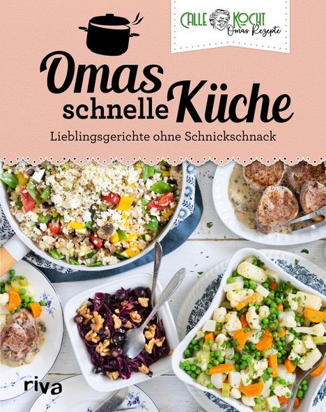 CALLEkocht: Omas schnelle Küche, Buch