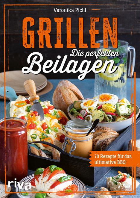 Veronika Pichl: Grillen: Die perfekten Beilagen, Buch