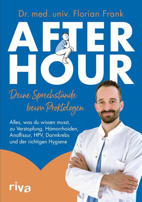 Florian Frank: After Hour - deine Sprechstunde beim Proktologen, Buch