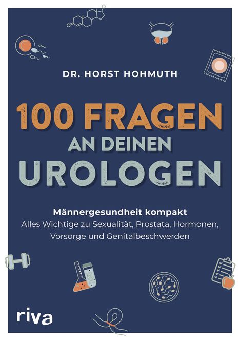Horst Hohmuth: 100 Fragen an deinen Urologen, Buch
