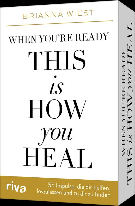 Brianna Wiest: When you're ready, this is how you heal - 55 Impulse, die dir dabei helfen, loszulassen und zu dir zu finden, Diverse