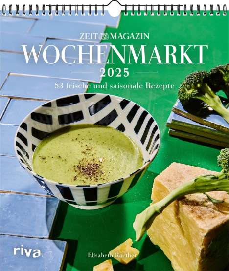 Elisabeth Raether: Wochenmarkt - Wochenkalender 2025, Kalender