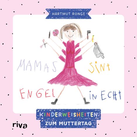 Hartmut Ronge: Mamas sint Engel in echt, Buch