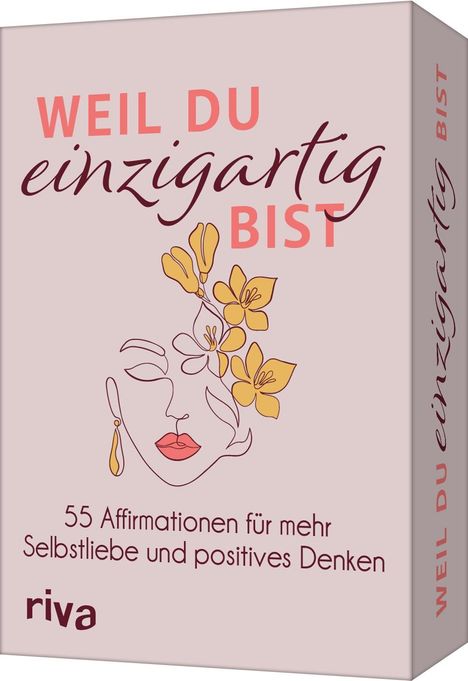 Sybille Beck: Weil du einzigartig bist - 55 Affirmationen für mehr Selbstliebe und positives Denken, Diverse