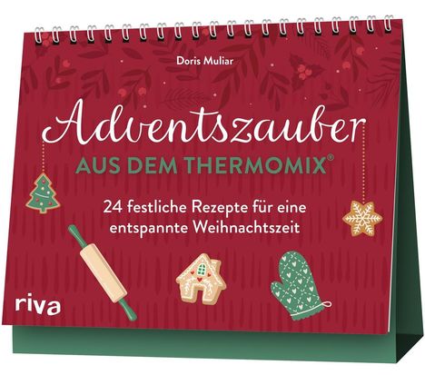 Text: Doris Muliar, Adventszauber aus dem Thermomix, 24 festliche Rezepte für eine entspannte Weihnachtszeit, riva.  
Illustration: Weihnachtsmotive auf rotem Hintergrund.