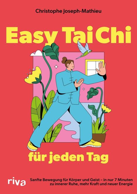 "Easy Tai Chi für jeden Tag" mit Illustrationen: Person in blauer Tai-Chi-Position, Pflanzen, Vogel.