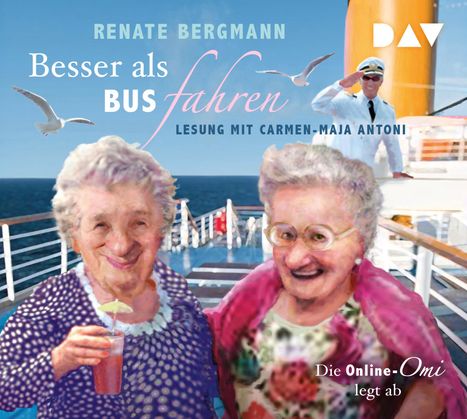 Renate Bergmann: Besser als Bus fahren. Die Online-Omi legt ab, 3 CDs
