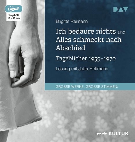 Brigitte Reimann: Ich bedaure nichts / Alles schmeckt nach Abschied. Tagebücher 1955-1970, 2 MP3-CDs