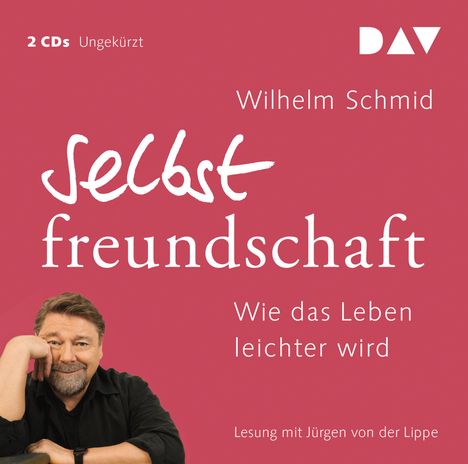 Wilhelm Schmid: Selbstfreundschaft. Wie das Leben leichter wird, 2 CDs