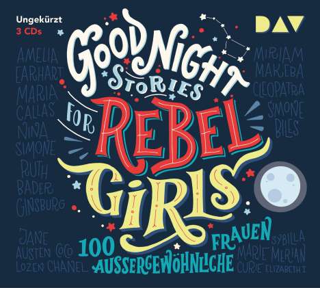 Good Night Stories for Rebel Girls - 100 außergewöhnliche Frauen, CD