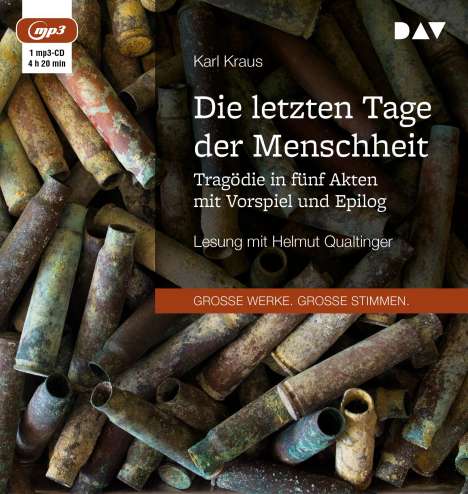 Karl Kraus: Die letzten Tage der Menschheit. Tragödie in fünf Akten mit Vorspiel und Epilog, MP3-CD