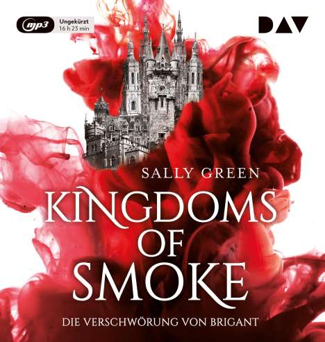 Sally Green: Kingdoms of Smoke - Teil 1: Die Verschwörung von Brigant, 2 MP3-CDs
