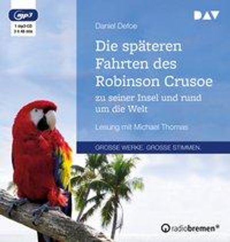 Daniel Defoe: Defoe, D: Die späteren Fahrten des Robinson Crusoe zu seiner, Diverse