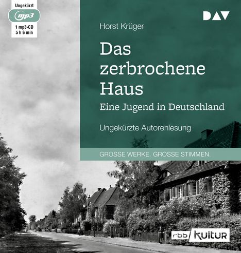 Horst Krüger: Das zerbrochene Haus. Eine Jugend in Deutschland, MP3-CD