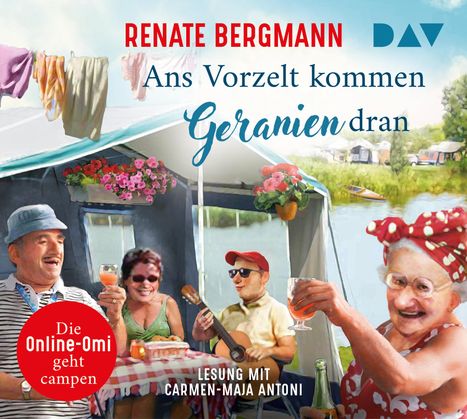 Renate Bergmann: Ans Vorzelt kommen Geranien dran., 3 CDs