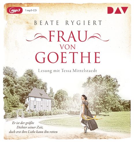 Beate Rygiert: Frau von Goethe. Er ist der größte Dichter seiner Zeit, doch erst ihre Liebe kann ihn retten, LP